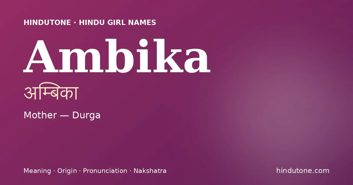 Ambika — Hindu Girl Names with A