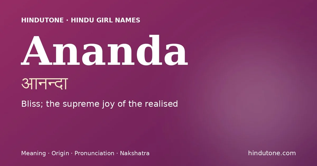 Ananda — Hindu Girl Names with A