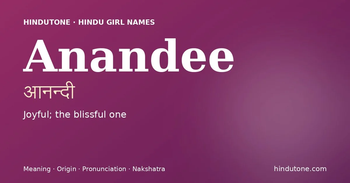 Anandee — Hindu Girl Names with A