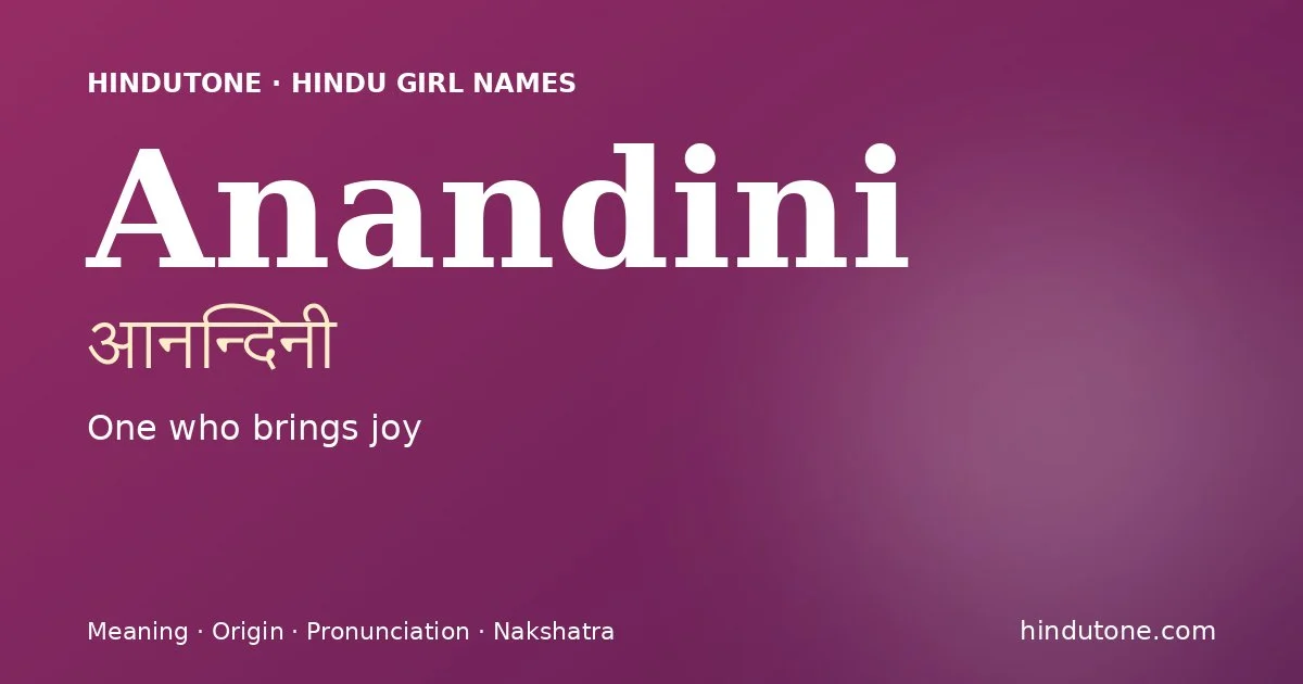 Anandini — Hindu Girl Names with A