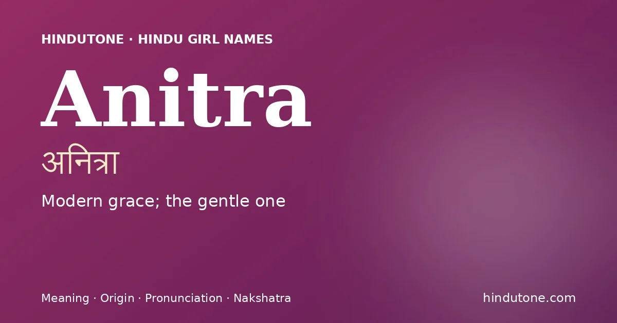Anitra — Hindu Girl Names with A