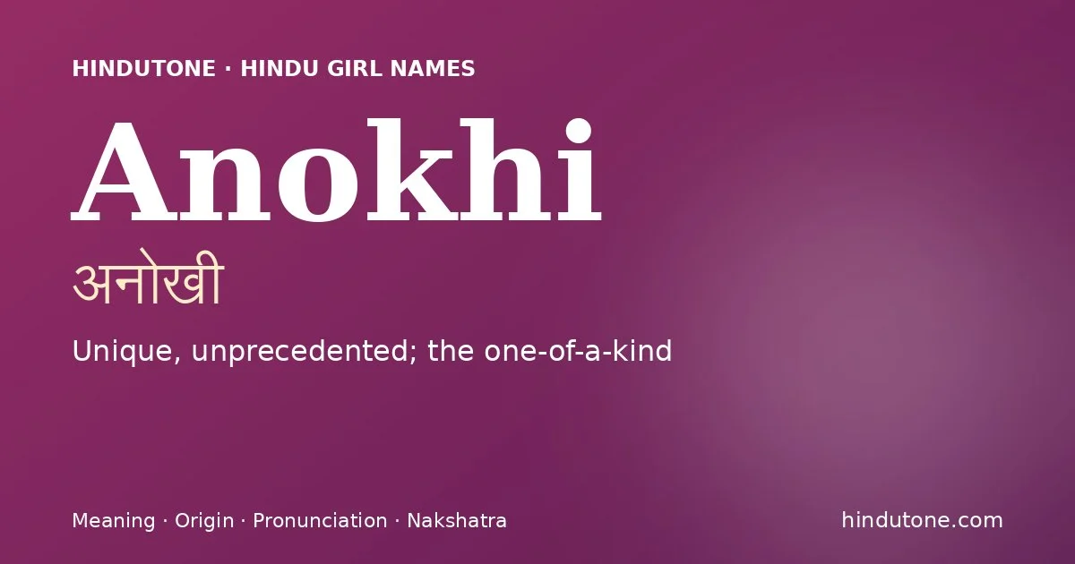 Anokhi — Hindu Girl Names with A