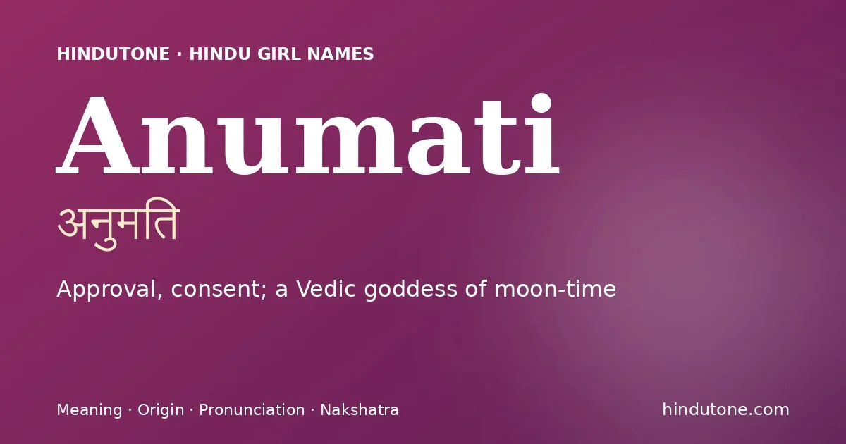 Anumati — Hindu Girl Names with A