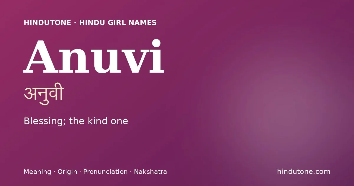 Anuvi — Hindu Girl Names with A