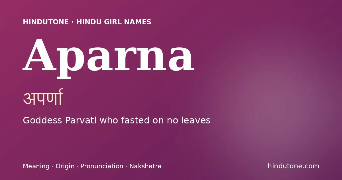 Aparna — Hindu Girl Names with A