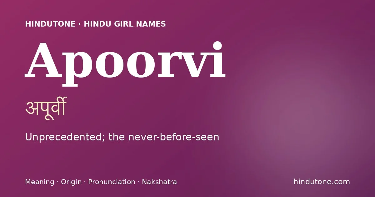 Apoorvi — Hindu Girl Names with A
