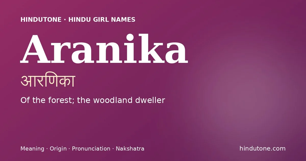 Aranika — Hindu Girl Names with A