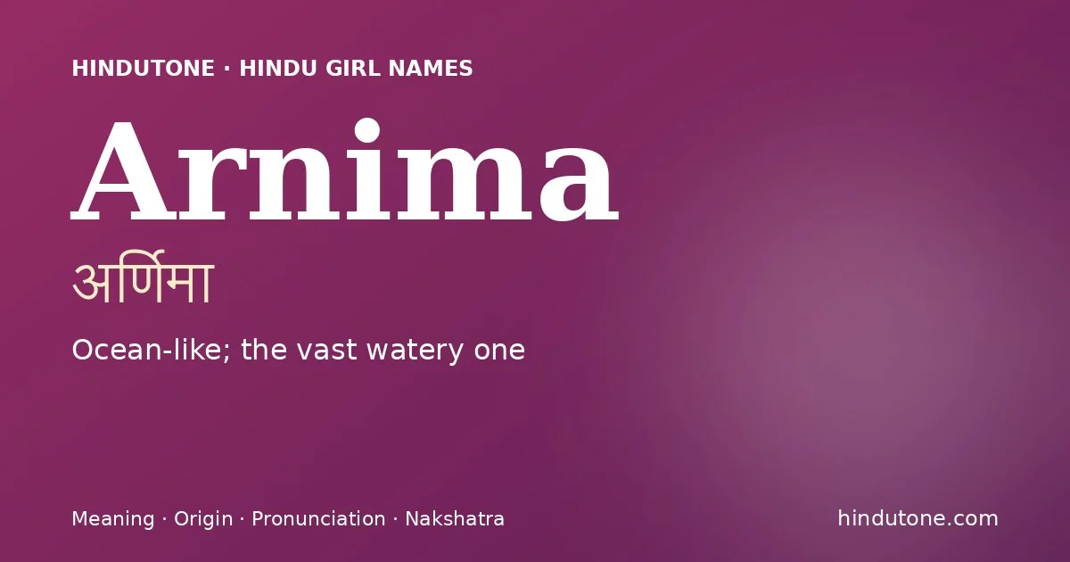 Arnima — Hindu Girl Names with A