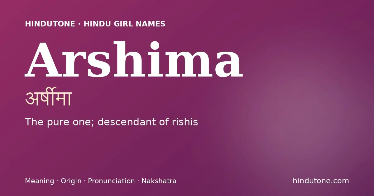 Arshima — Hindu Girl Names with A
