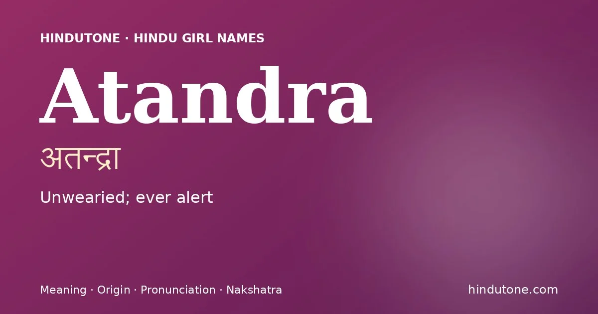 Atandra — Hindu Girl Names with A