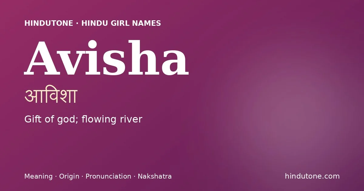 Avisha — Hindu Girl Names with A