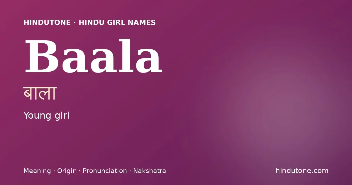 Baala — Hindu Girl Names with B