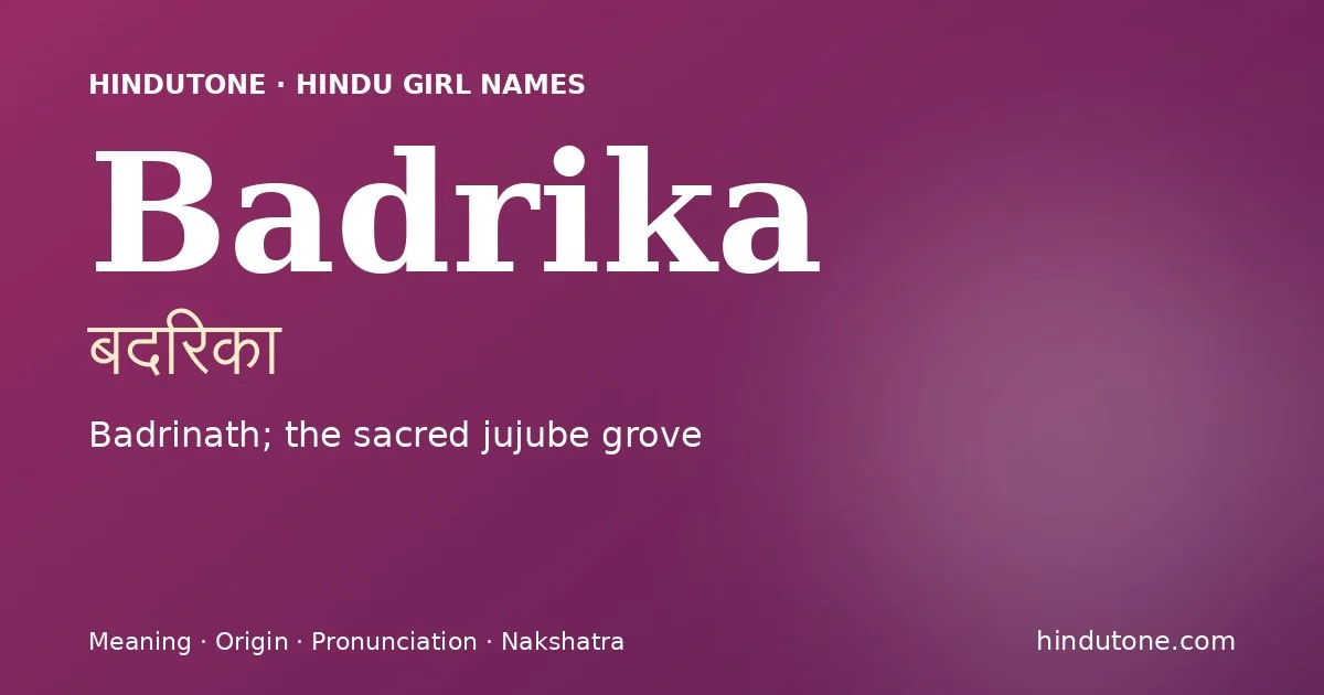 Badrika — Hindu Girl Names with B
