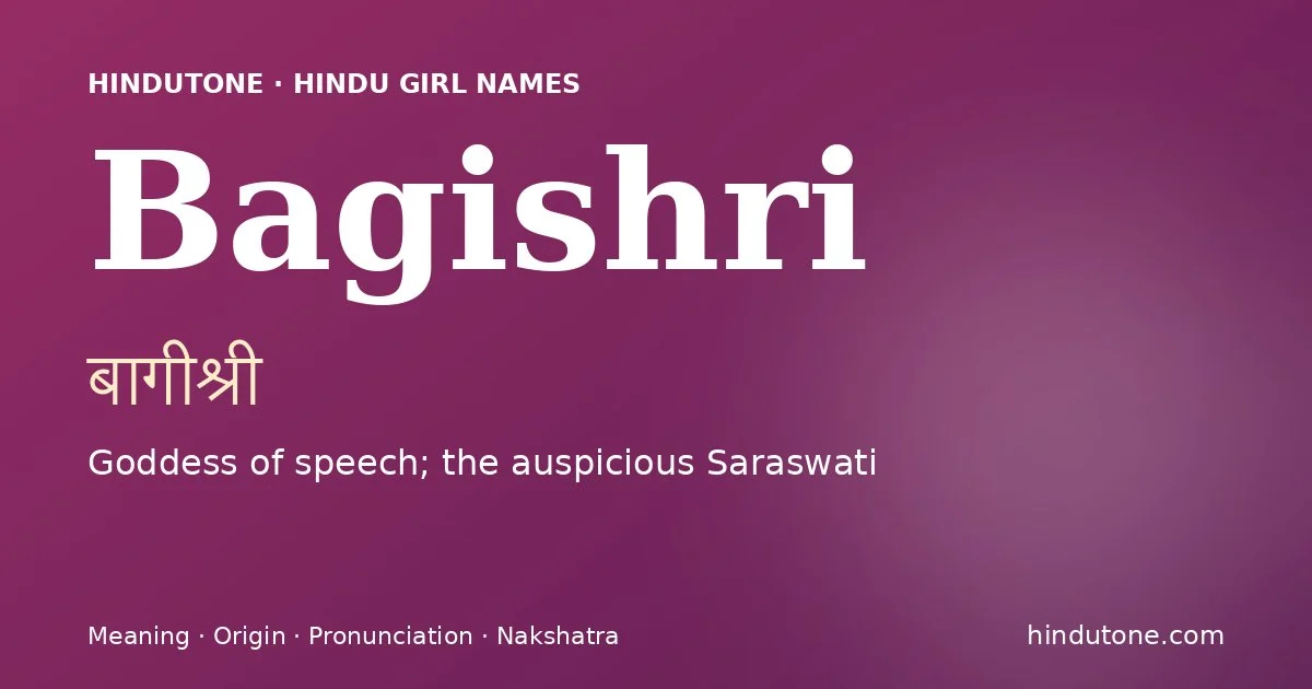 Bagishri — Hindu Girl Names with B
