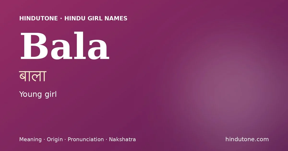 Bala — Hindu Girl Names with B