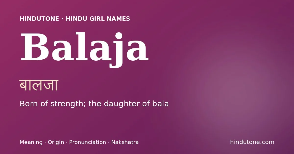 Balaja — Hindu Girl Names with B
