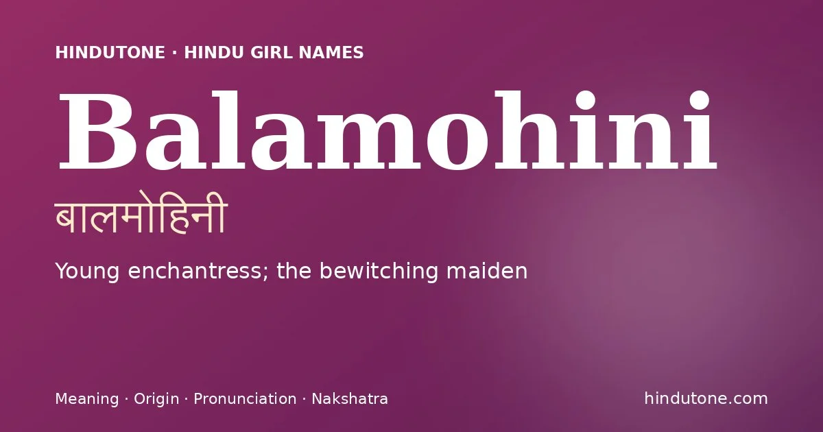 Balamohini — Hindu Girl Names with B
