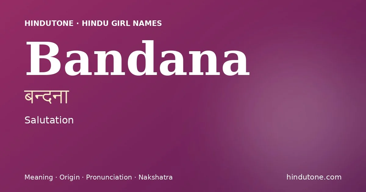 Bandana — Hindu Girl Names with B