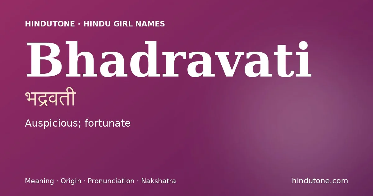 Bhadravati — Hindu Girl Names with B