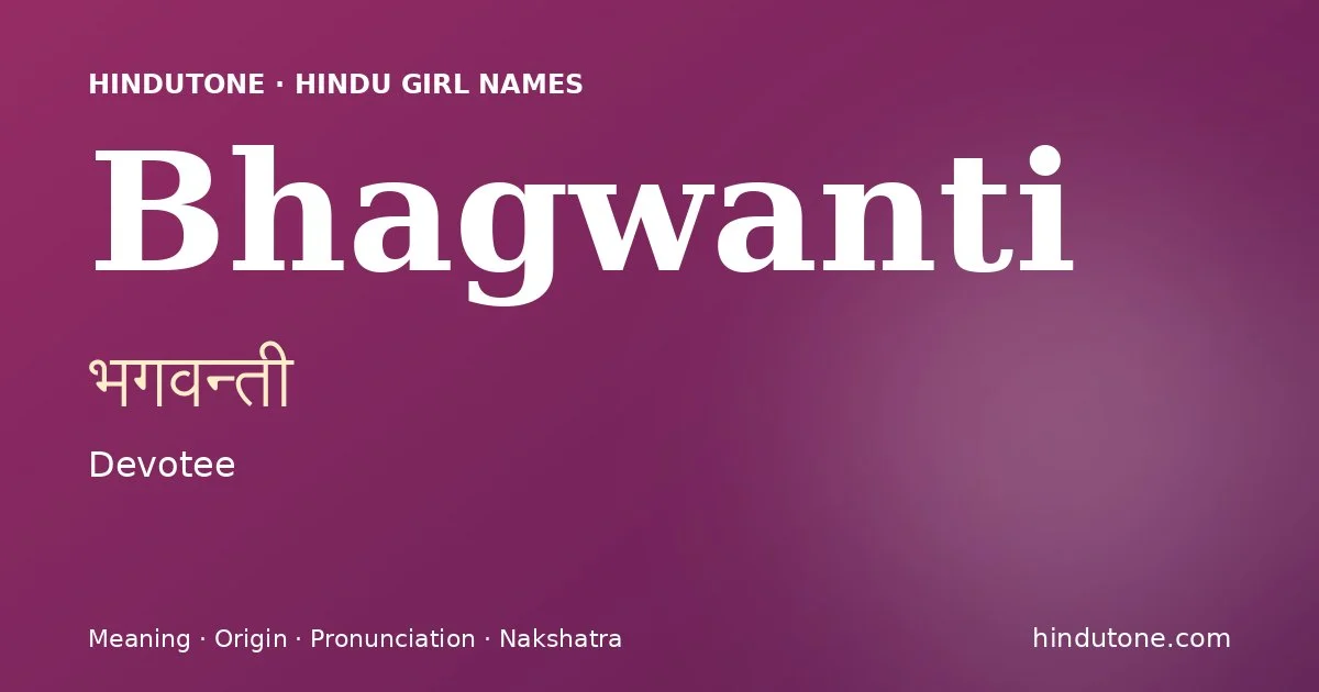 Bhagwanti — Hindu Girl Names with B