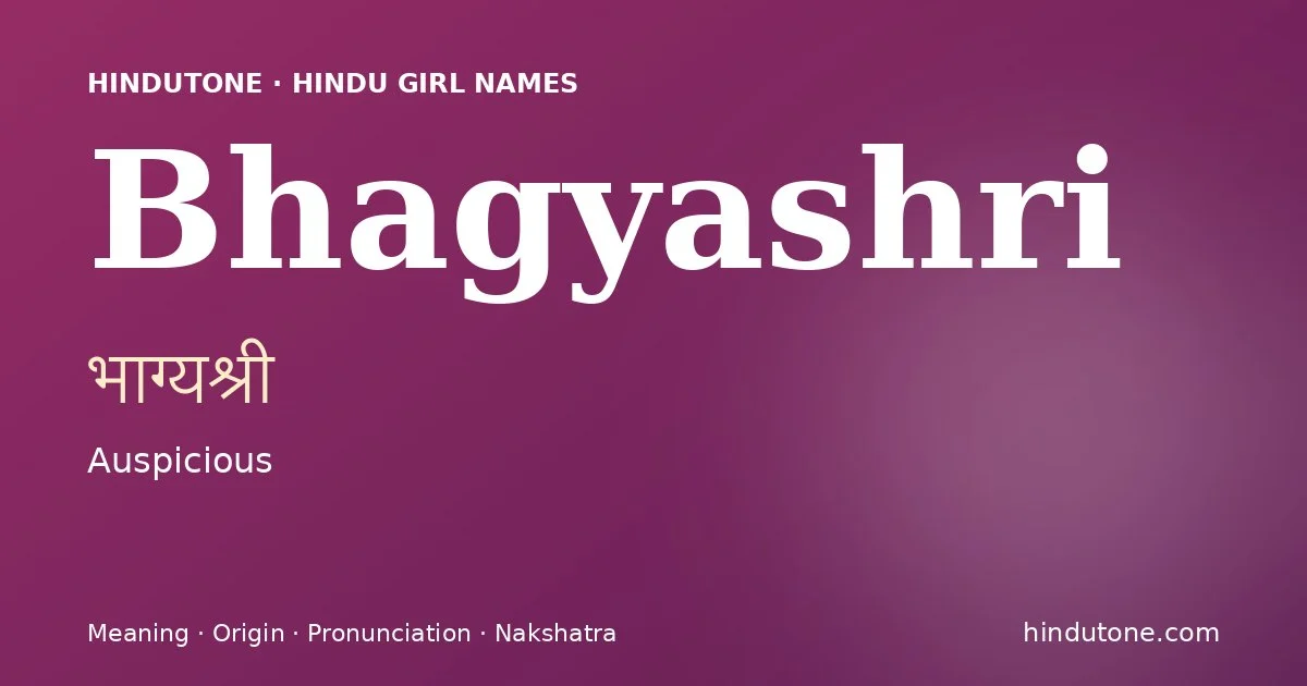 Bhagyashri — Hindu Girl Names with B