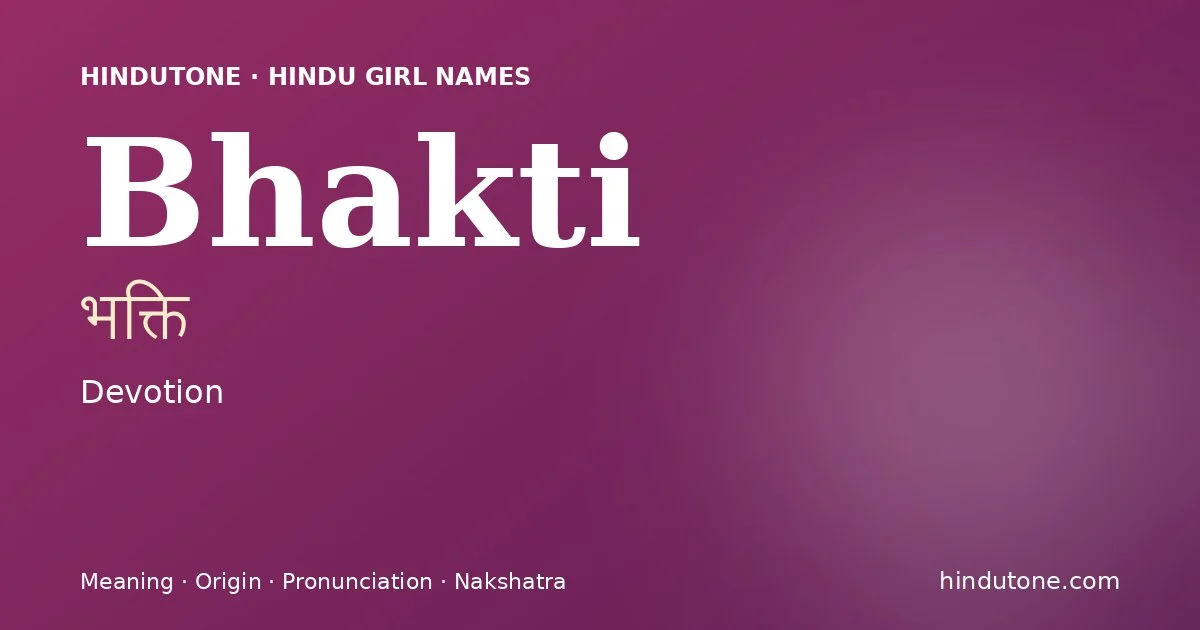 Bhakti — Hindu Girl Names with B