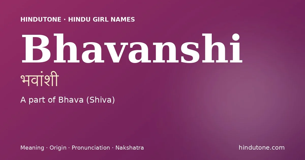 Bhavanshi — Hindu Girl Names with B