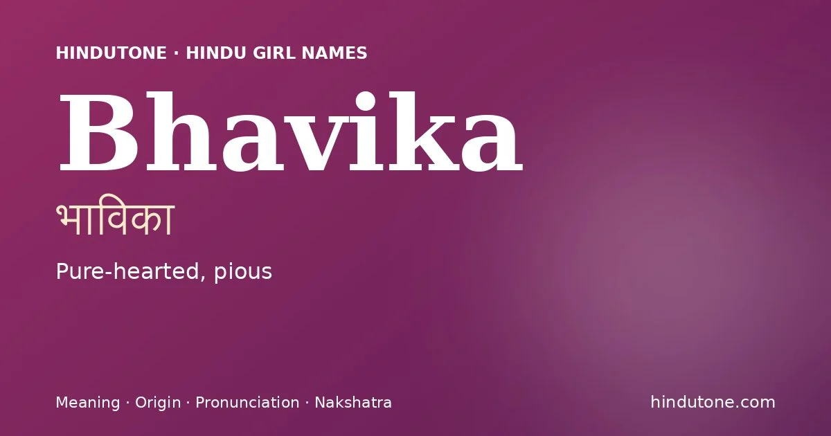 Bhavika — Hindu Girl Names with B