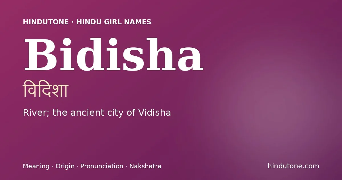 Bidisha — Hindu Girl Names with B