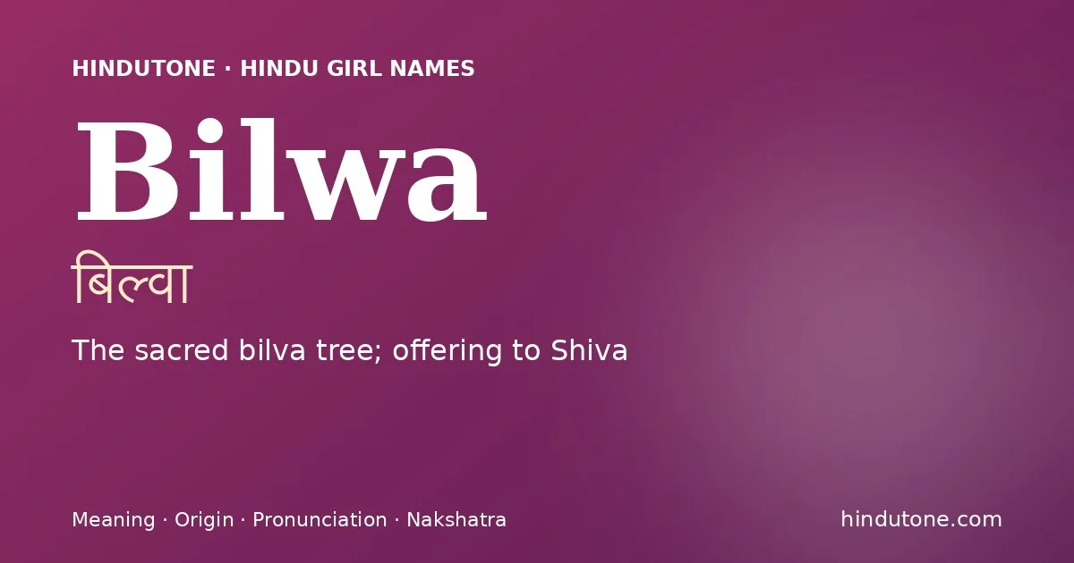 Bilwa — Hindu Girl Names with B