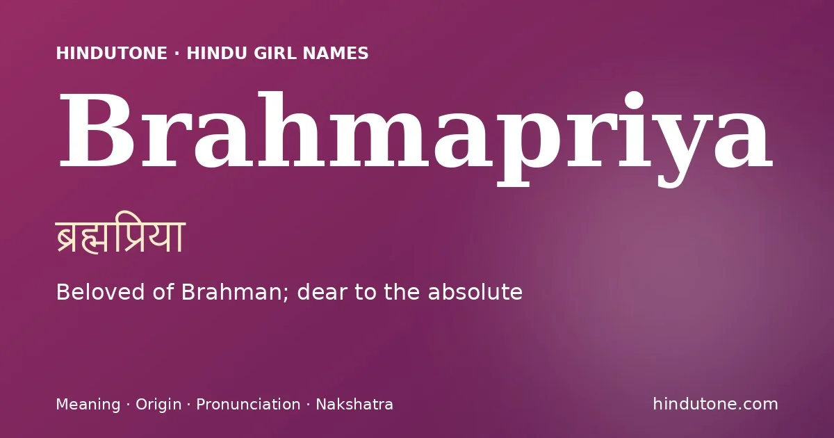 Brahmapriya — Hindu Girl Names with B