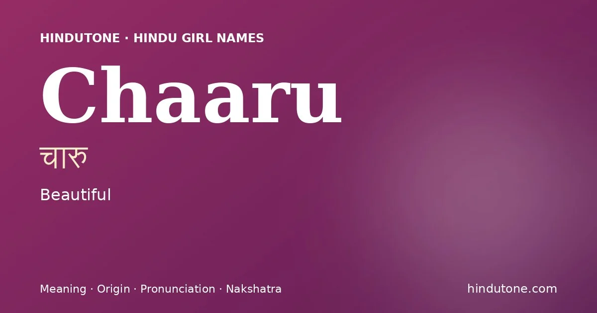 Chaaru — Hindu Girl Names with C