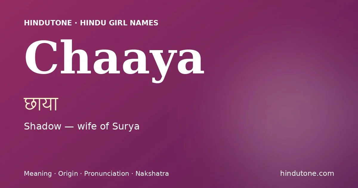 Chaaya — Hindu Girl Names with C