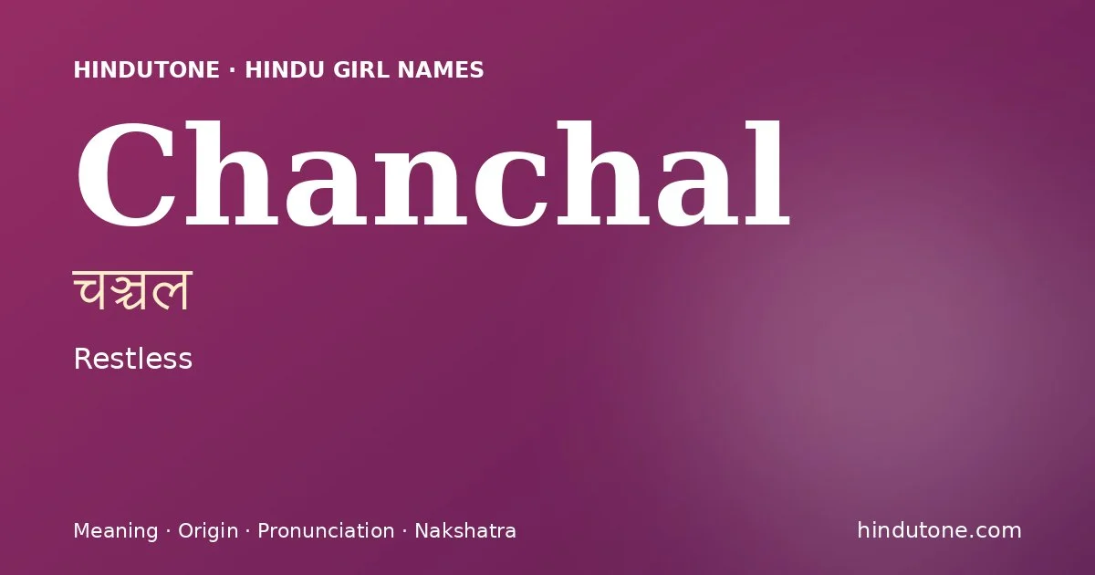 Chanchal — Hindu Girl Names with C