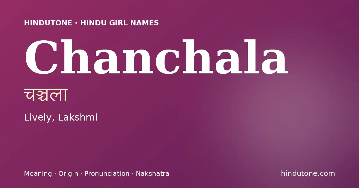 Chanchala — Hindu Girl Names with C