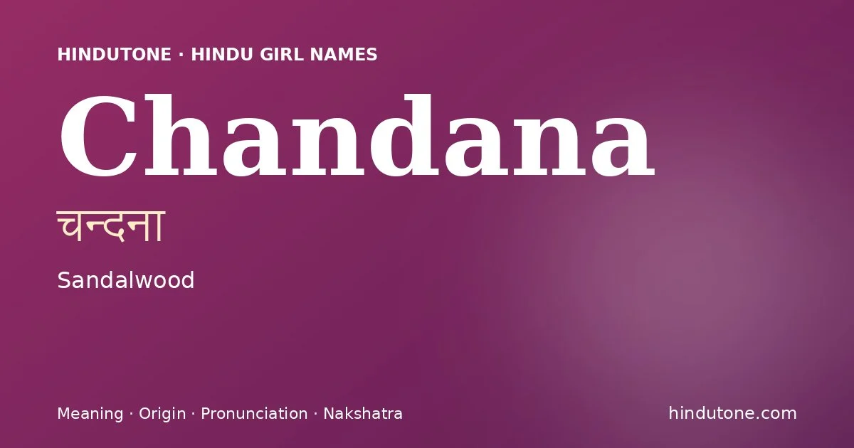 Chandana — Hindu Girl Names with C