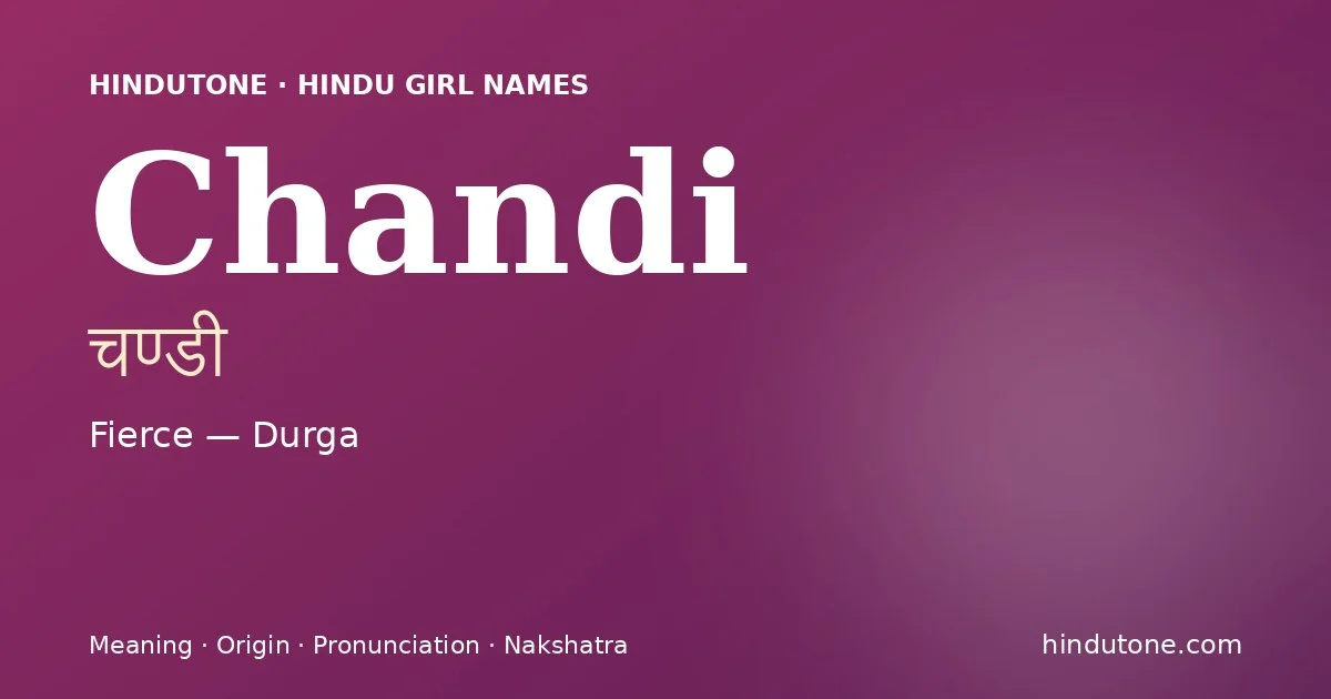 Chandi — Hindu Girl Names with C