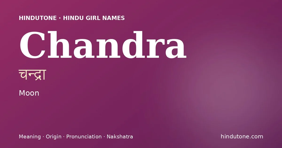 Chandra — Hindu Girl Names with C