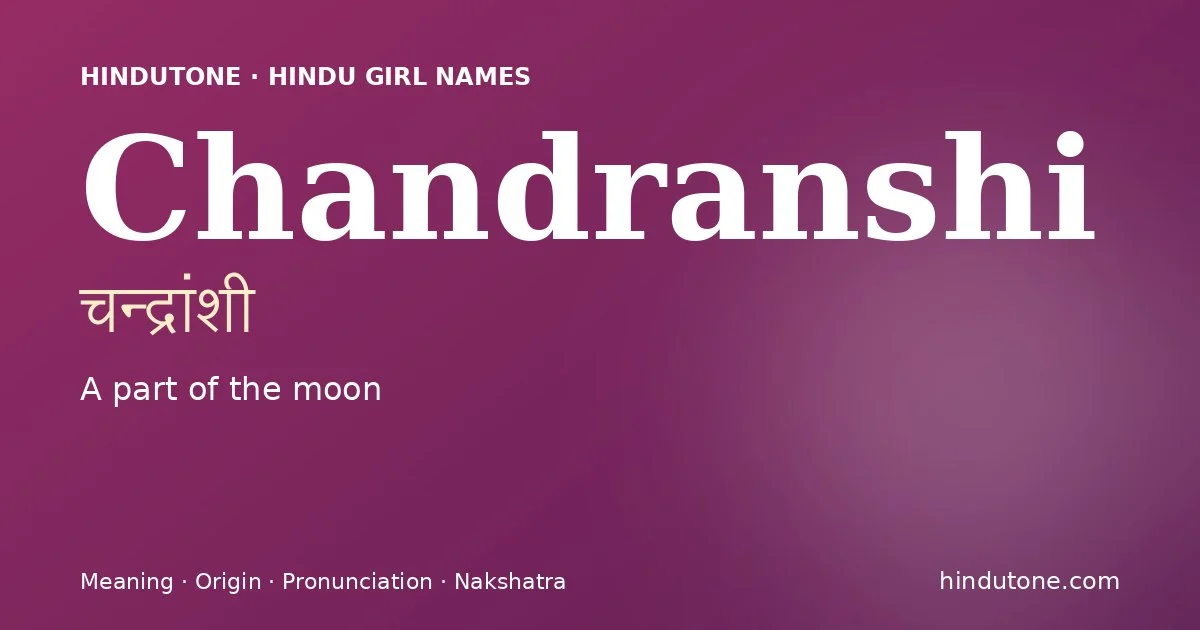 Chandranshi — Hindu Girl Names with C