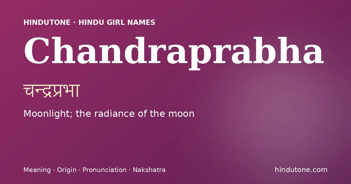 Chandraprabha — Hindu Girl Names with C