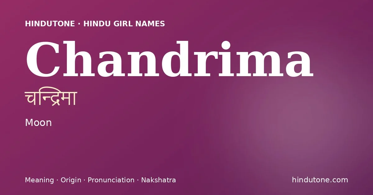 Chandrima — Hindu Girl Names with C