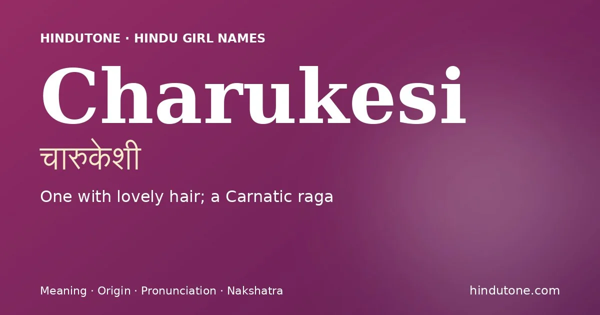 Charukesi — Hindu Girl Names with C