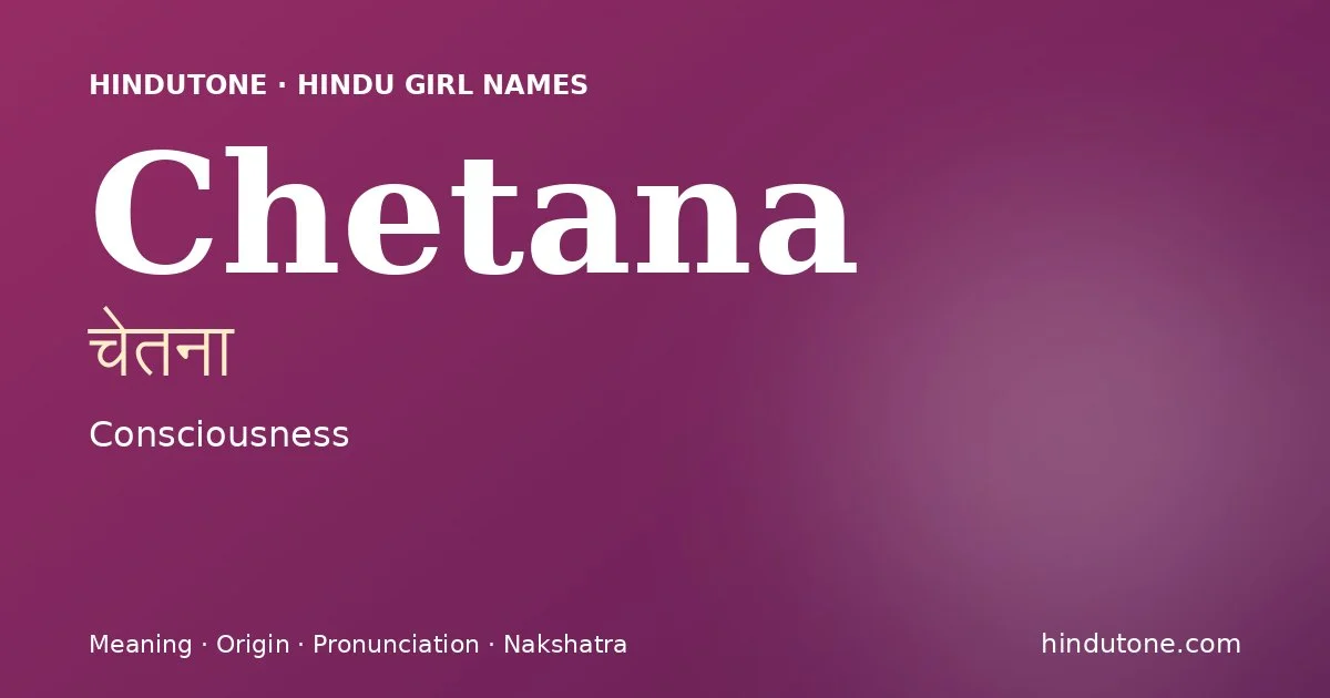 Chetana — Hindu Girl Names with C