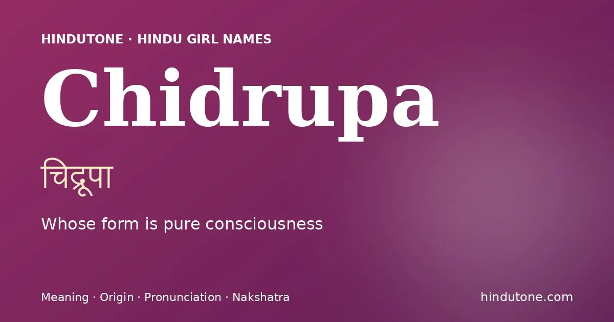 Chidrupa — Hindu Girl Names with C