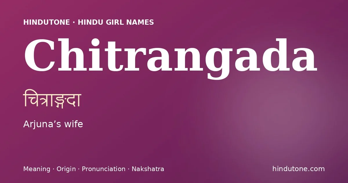 Chitrangada — Hindu Girl Names with C