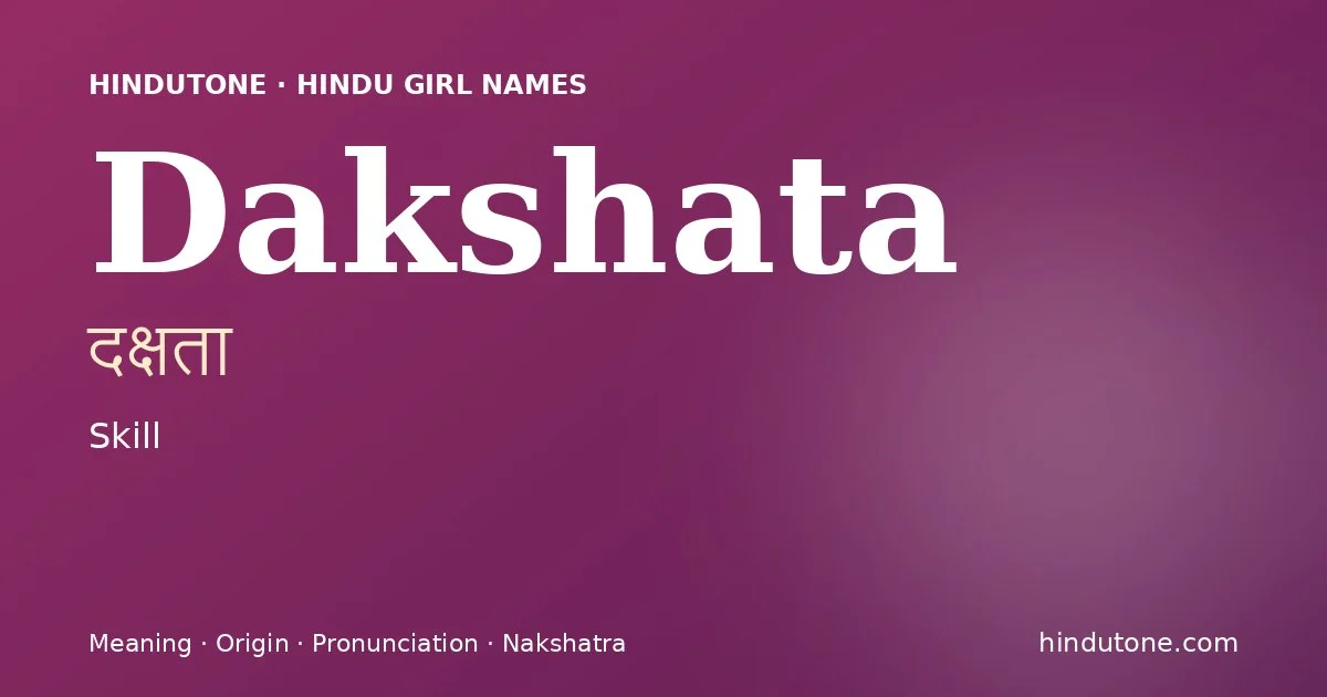 Dakshata — Hindu Girl Names with D