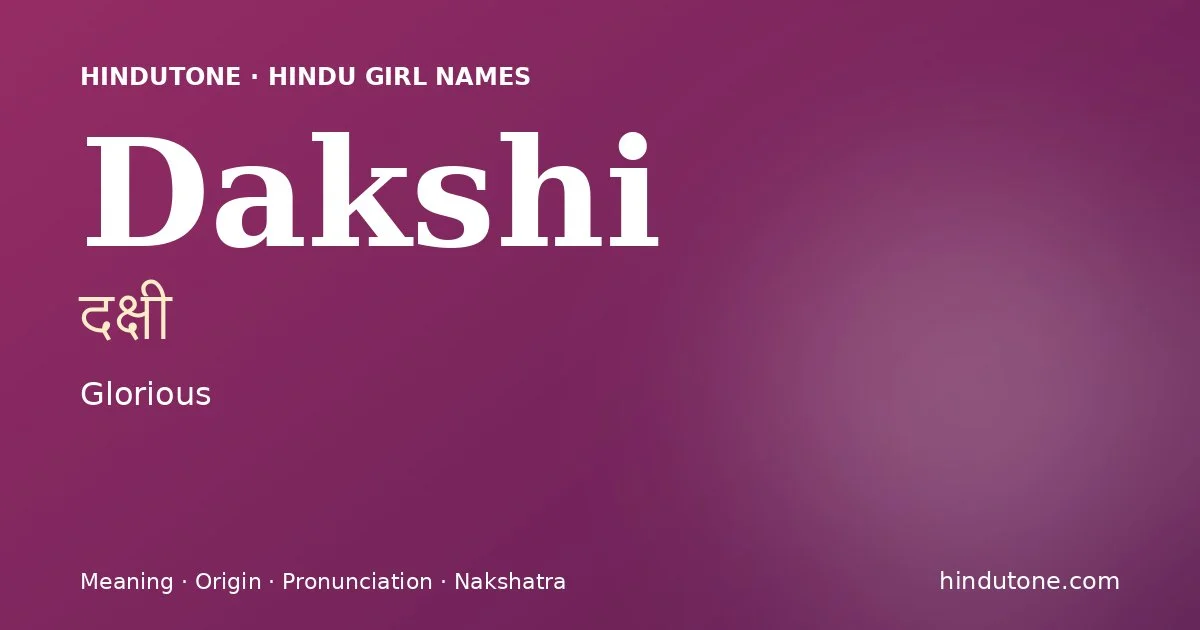 Dakshi — Hindu Girl Names with D