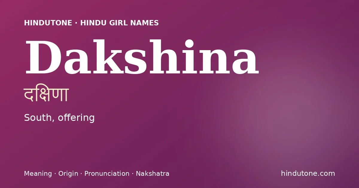 Dakshina — Hindu Girl Names with D