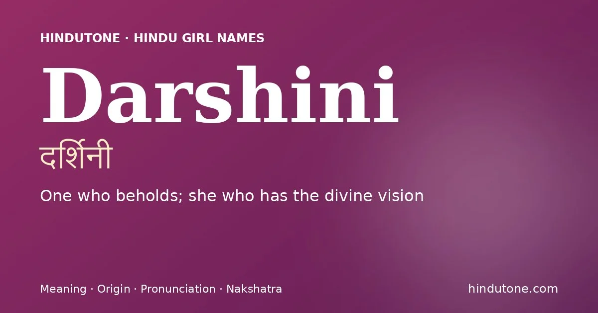 Darshini — Hindu Girl Names with D