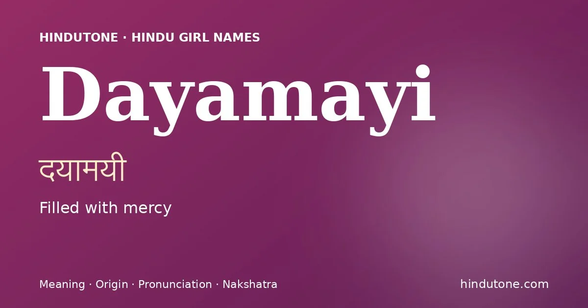 Dayamayi — Hindu Girl Names with D